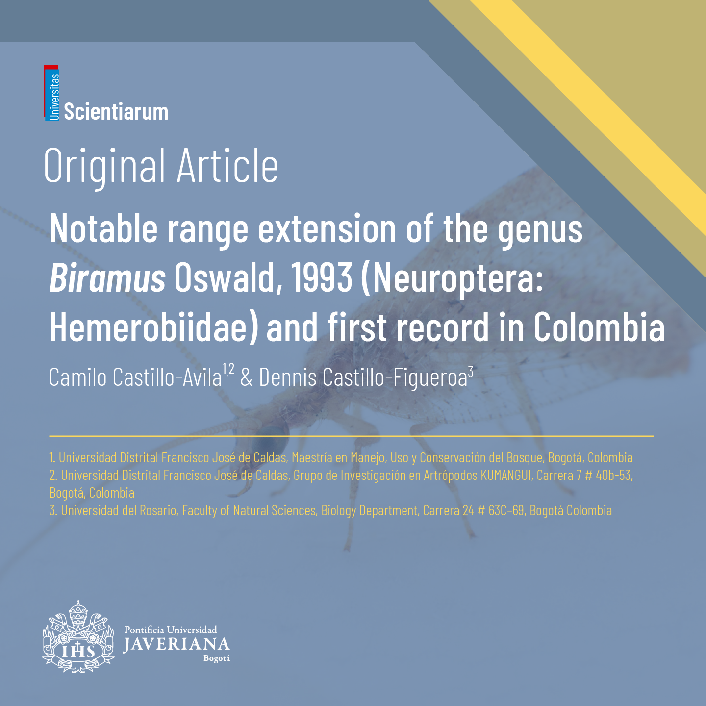 Notable range extension of the genus Biramus Oswald, 1993 (Neuroptera: Hemerobiidae) and first record in Colombia